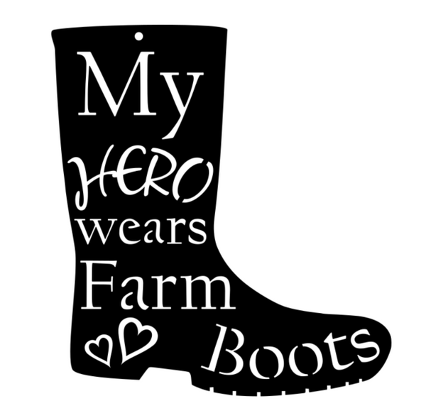 Farm Boot "My Hero Wears Farm Boots" Metal Sign
